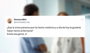 "Hice Medicina y soy MIR, pero a día de hoy preferiría ser enfermera"