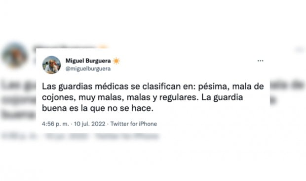 "Pésimas, regulares... la única guardia médica buena es la que no se hace"