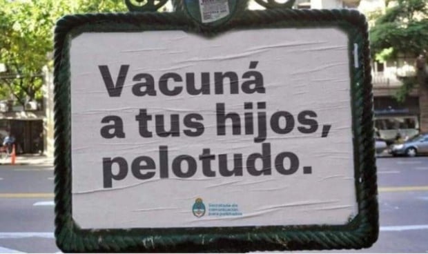 'Vacuná a tus hijos, pelotudo', la campaña contra el movimiento antivacunas