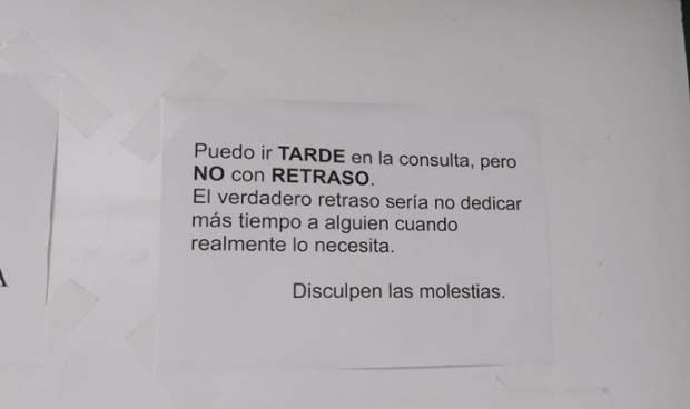 Aclaración viral de un médico a sus pacientes: “Voy tarde, no con retraso”