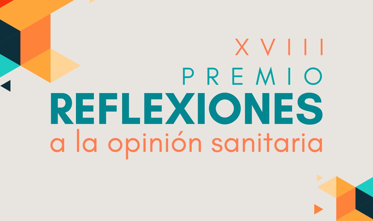 El 20 de mayo se entrega el XVIII Premio Reflexiones a la Opinión Sanitaria