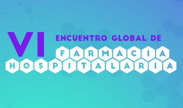 Este jueves arranca el VI Encuentro Global de Farmacia Hospitalaria