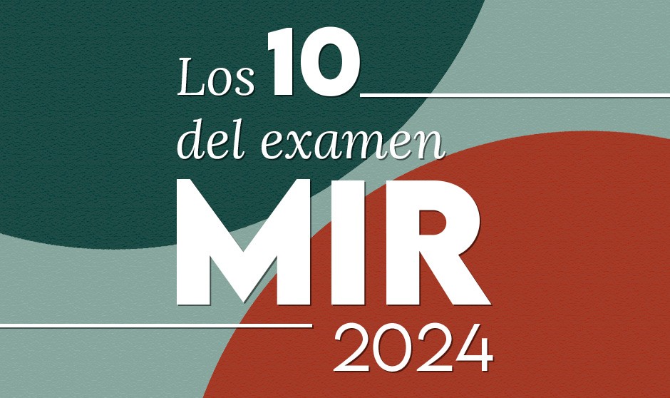 Experiencia de los 10 mejores del MIR 2024