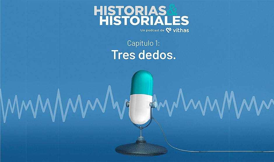 Vithas lanza el primer capítulo de su podcast  'Historias & Historiales' .
